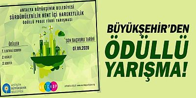 Büyükşehir Belediyesi’nden ödüllü yarışma!