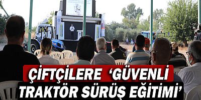 Büyükşehir’den çiftçilere  ‘Güvenli Traktör Sürüş Eğitimi’