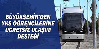 Büyükşehir’den YKS öğrencilerine ücretsiz ulaşım desteği