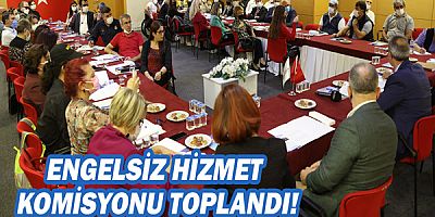 Büyükşehir engelsiz hizmet komisyonu toplandı!