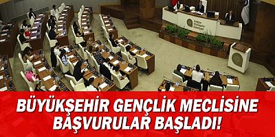 Büyükşehir Gençlik Meclisine Başvurular Başladı