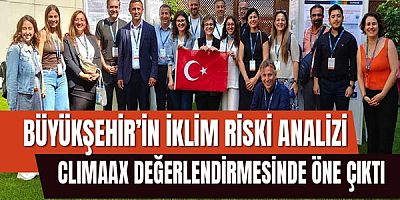 Büyükşehir’in iklim riski analizi CLIMAAX değerlendirmesinde öne çıktı