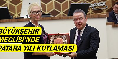 Büyükşehir Meclisi’nde Patara Yılı kutlaması