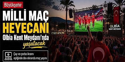 Büyükşehir Milli maç heyecanı Olbia Kent Meydanı’nda yaşatacak