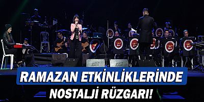 Büyükşehir Ramazan Etkinliklerinde nostalji rüzgarı!