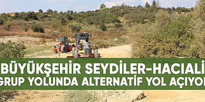 Büyükşehir Seydiler-Hacıali grup yolunda alternatif yol açıyor.