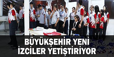 Büyükşehir yeni izciler yetiştiriyor