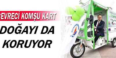 Çevreci Komşu Kart, doğayı da korur