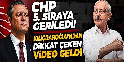 CHP 5. Sıraya Geriledi, Kılıçdaroğlu’ndan Dikkat Çeken Video Geldi