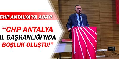 CHP Antalya İl Başkan Adayı Nusret Bayar