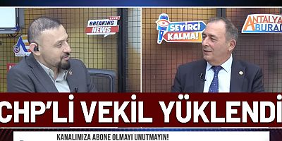 CHP Antalya Milletvekili Mustafa Erdem AntalyaBurada Tv'de