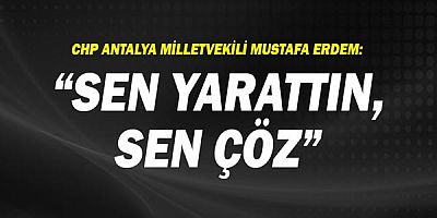 CHP Antalya Milletvekili Mustafa Erdem: Asgari ücretli yoksullaşmakta!