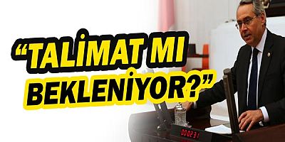 CHP Antalya Milletvekili Rafet Zeybek: Talimat mı bekleniyor?