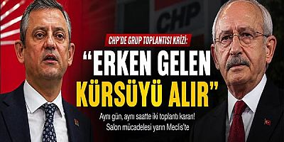 CHP’de grup toplantısı krizi: “Erken gelen kürsüyü alır” formülü