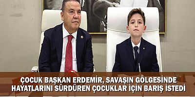 Çocuk Başkan Erdemir, savaşın gölgesinde hayatlarını sürdüren çocuklar için barış istedi
