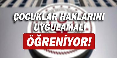 Çocuklar haklarını uygulamalı öğreniyor!