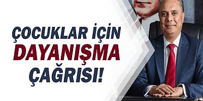 Çocuklar için dayanışma çağrısı!