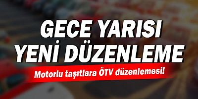 Cumhurbaşkanı Kararı: Motorlu taşıtlara ÖTV düzenlemesi!