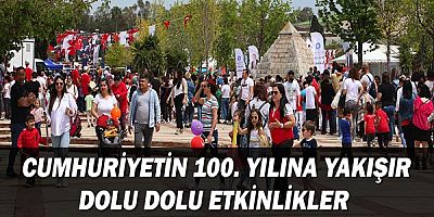 Cumhuriyetin 100. Yılına yakışır dolu dolu etkinlikler 