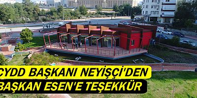 ÇYDD Başkanı Neyişçi’den Başkan Esen’e teşekkür…