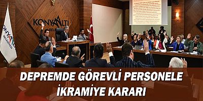 Depremde görevli personele ikramiye kararı