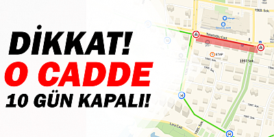 Dikkat! Tekelioğlu Caddesi 10 günlüğüne kapanıyor!