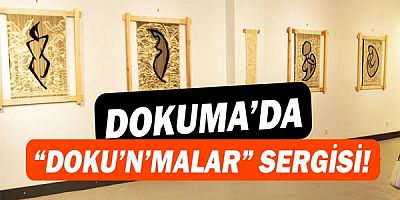 DokumaPark’ta ‘Doku’n’malar’ sergisi