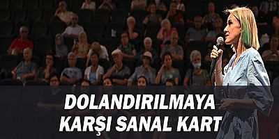 Dolandırılmaya karşı sanal kart
