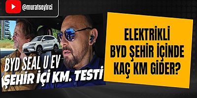 Elektrikli BYD şehir içinde kaç kilometre gider?