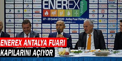 ENEREX Antalya Fuarı kapılarını açıyor