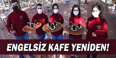 Engelsiz Kafe yeniden!
