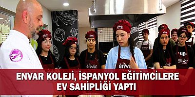 Envar Koleji, İspanyol Eğitimcilere Ev Sahipliği Yaptı