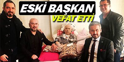 Eski belediye başkanı Mehmet Manavoğlu hayatını kaybetti.