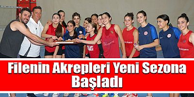 Filenin Akrepleri Yeni Sezona Yönetim ile Birlikte Başladı