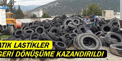 Finike'de atık lastikler geri dönüşüme kazandırıldı