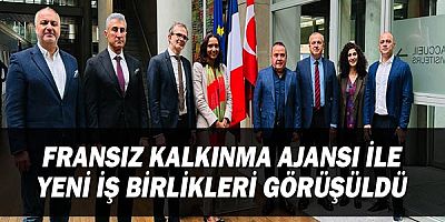 Fransız Kalkınma Ajansı ile yeni iş birlikleri görüşüldü