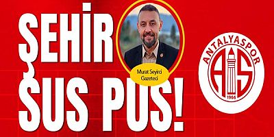 Gazeteci Murat Seyirci yazdı... Şehir sus pus!