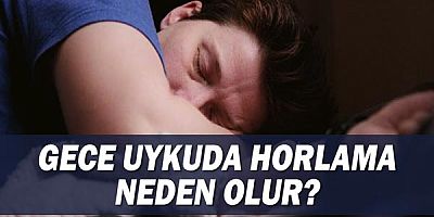 Gece Uykuda Horlama Neden Olur?