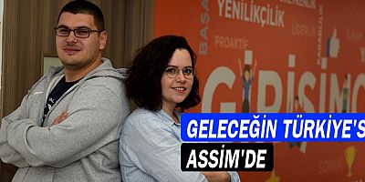 Geleceğin Türkiye’si ASSİM’de