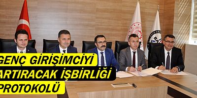 Genç girişimciyi artıracak işbirliği protokolü