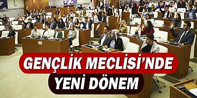 Gençlik Meclisi’nde yeni dönem!