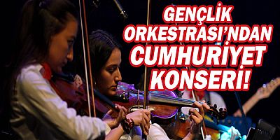Gençlik Orkestrası’ndan Cumhuriyet konseri!