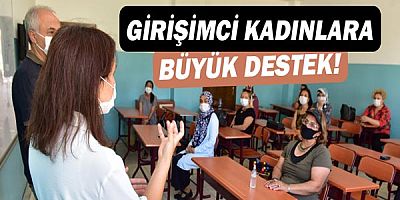 Girişimci kadınlara büyük destek!