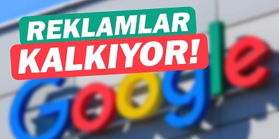 Google, Türkiye'deki alışveriş reklamlarını kaldırıyor!