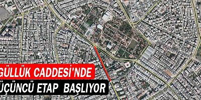 Güllük Caddesi'nde üçüncü etap başlıyor