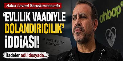Haluk Levent Soruşturmasında 