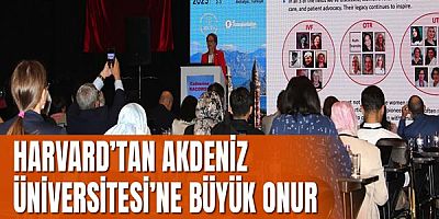 Harvard’tan Akdeniz Üniversitesi’ne Büyük Onur
