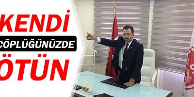 Hasan Ali Kartal: Kendi çöplüğünüzde ötün