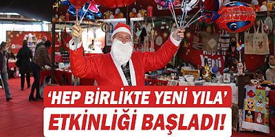  ‘Hep Birlikte Yeni Yıla’  etkinliği başladı!