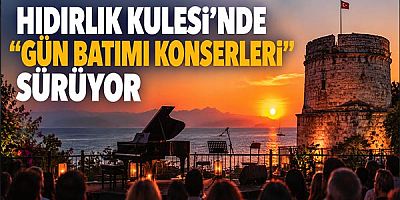 Hıdırlık Kulesi’nde ''Gün Batımı Konserleri'' sürüyor